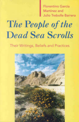 The People of the Dead Sea Scrolls - Julio Trebolle Barrera, Florentino Garc&iacute;a Mart&iacute;nez