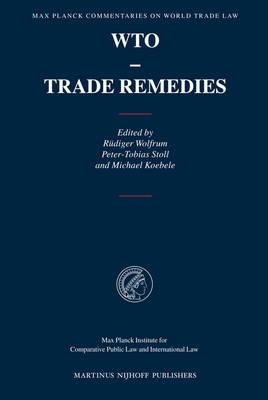 WTO - Trade Remedies - Peter-Tobias Stoll, Michael Koebele