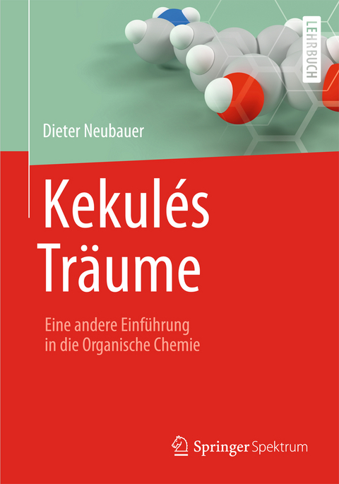 Kekul&eacute;s Tr&auml;ume - Dieter Neubauer