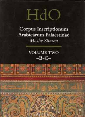 Corpus Inscriptionum Arabicarum Palaestinae, Volume Two: -B-C-