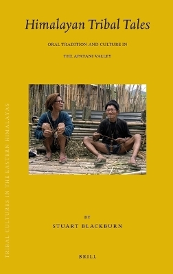 Himalayan Tribal Tales - Stuart Blackburn
