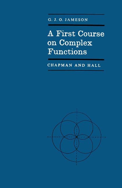 First Course on Complex Functions -  G. Jameson