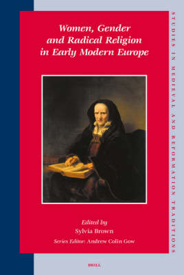 Women, Gender and Radical Religion in Early Modern Europe - 