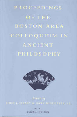 Proceedings of the Boston Area Colloquium in Ancient Philosophy - 