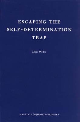 Escaping the Self-Determination Trap - Marc Weller