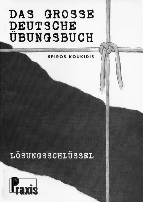 Das gro&szlig;e deutsche &Uuml;bungsbuch, L&ouml;sungsschl&uuml;ssel - 