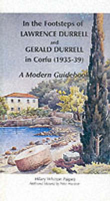 In the Footsteps of Lawrence Durrell and Gerald Durrell in Corfu (1935-39)