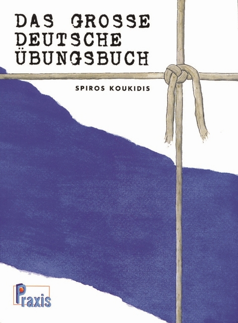 Das gro&szlig;e deutsche &Uuml;bungsbuch - 