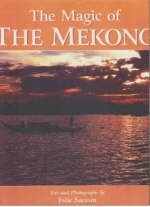 The Magic of the Mekong - Julie Sarasin