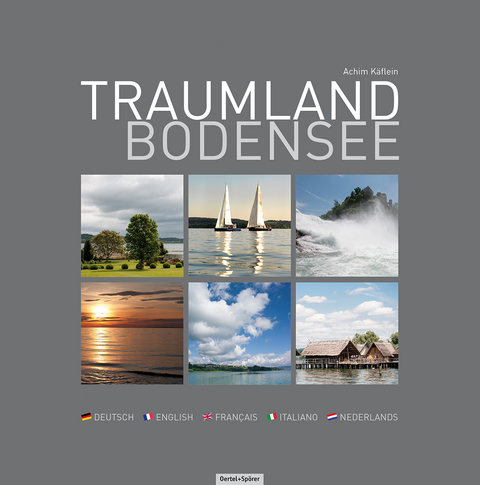 Traumland Bodensee - Achim K&auml;flein