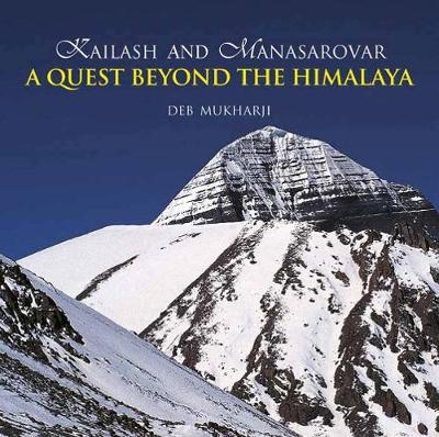 Kailash And Manasarovar - Deb Mukharji