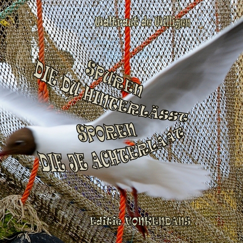 Spuren die du hinterl&auml;sst - Waltraut de Willigen, Frans Sakkee, Lilith-Benthe Eriksen