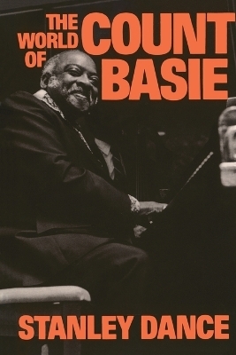 The World Of Count Basie - Stanley Dance
