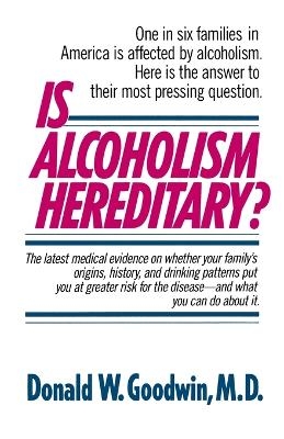 Is Alcoholism Hereditary?