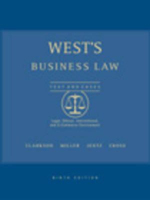 West's Business Law - Kenneth W. Clarkson, Roger LeRoy Miller, Frank B. Cross