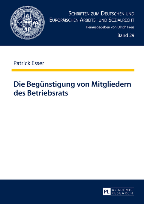 Die Beguenstigung von Mitgliedern des Betriebsrats - Patrick Esser