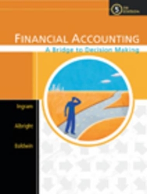 Financial Accounting - Robert W. Ingram, Thomas Albright, Bruce Baldwin