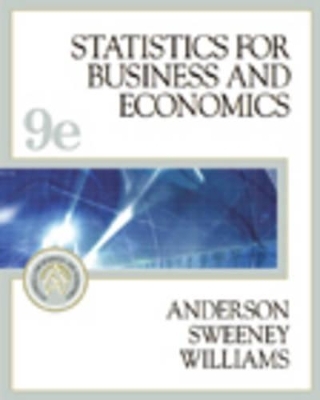 Statistics for Business and Economics - David Ray Anderson, Dennis J. Sweeney, Thomas Arthur Williams