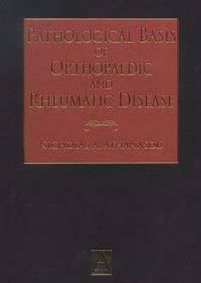 Pathological Basis of Orthopaedic and Rheumatic Disease