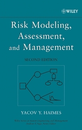 Risk Modeling, Assessment, and Management - Yacov Y. Haimes