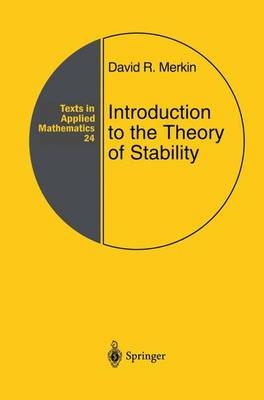 Introduction to the Theory of Stability -  David R. Merkin