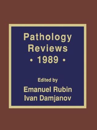 Pathology Reviews * 1989