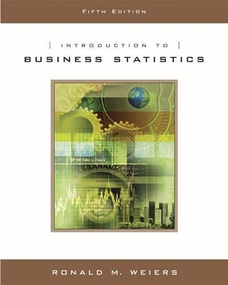 Intro to Business Stats 5e -  Weiers