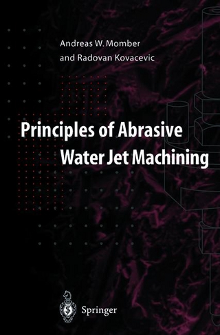 Principles of Abrasive Water Jet Machining