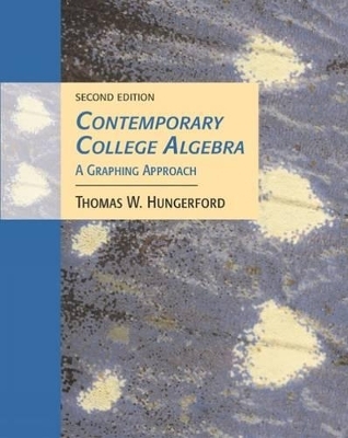 Contemporary College Algebra : A Graphing Approach (with CD-ROM and  iLrn' Tutorial) - Thomas Hungerford
