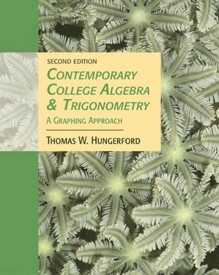 Contemporary College Algebra and Trigonometry - Thomas W. Hungerford