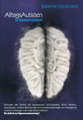 Alltagsautisten - Ein Reparaturhandbuch - Katerine Dyckmans