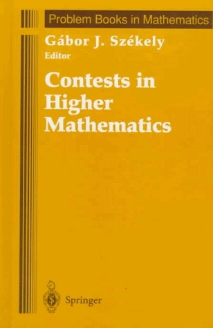 Contests in Higher Mathematics