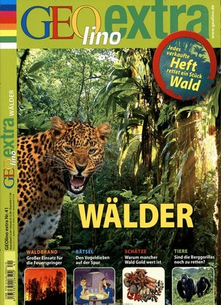 GEOlino Extra / GEOlino extra 41/2013 - Wälder