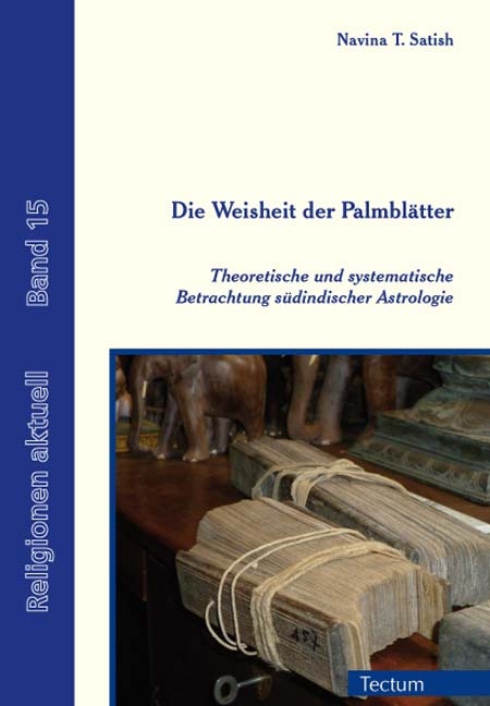 Die Weisheit der Palmbl&auml;tter - Navina T. Satish