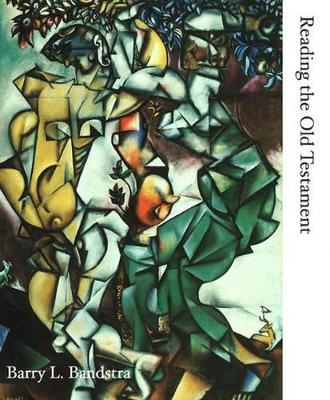 Reading the Old Testament - Barry Bandstra