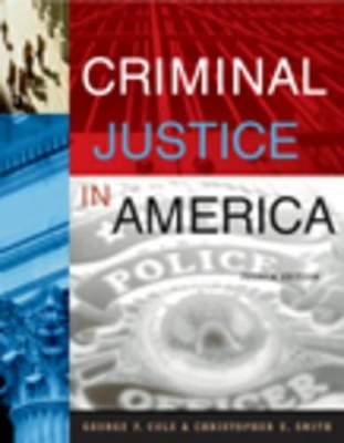 Criminal Justice in America - George F. Cole, Christipher E Smith