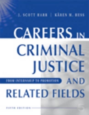 Careers in Criminal Justice and Related Fields -  Hess,  Harr