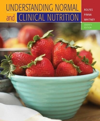 Understanding Normal and Clinical Nutrition -  PINNA,  Rolfes,  Whitney