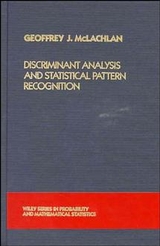 Discriminant Analysis and Statistical Pattern Recognition - Geoffrey McLachlan