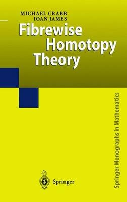 Fibrewise Homotopy Theory