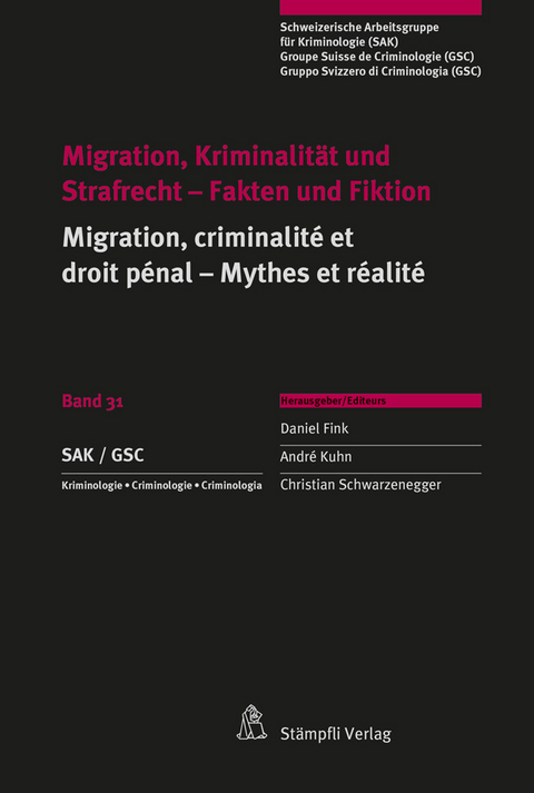 Migration, Kriminalit&auml;t und Strafrecht | Migration, criminalit&eacute; et droit p&eacute;nal - 