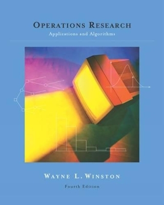 Operations Research : Applications and Algorithms, International  Edition (with CD-ROM and InfoTrac) - Wayne Winston