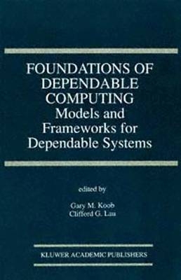 Foundations of Dependable Computing - 