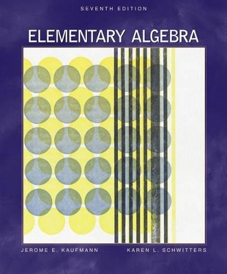 Elementary Algebra - Jerome E. Kaufmann, Karen Schwitters