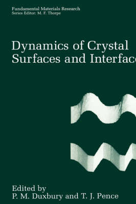 Dynamics of Crystal Surfaces and Interfaces - 