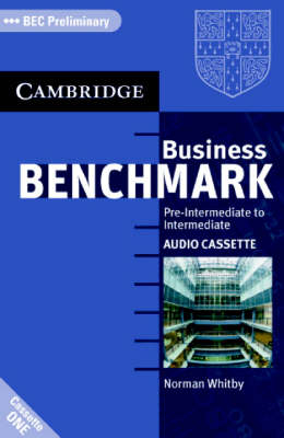 Business Benchmark Pre-Intermediate to Intermediate Audio Cassettes BEC Preliminary Edition - Norman Whitby