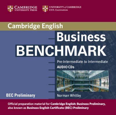 Business Benchmark Pre-Intermediate to Intermediate Audio CDs BEC Preliminary Edition - Norman Whitby