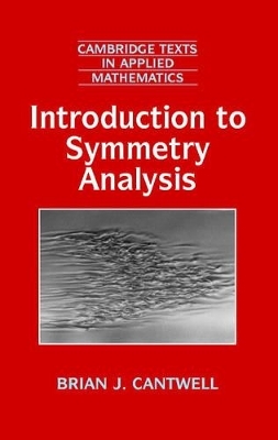 Introduction to Symmetry Analysis Hardback with CD-ROM - Brian J. Cantwell