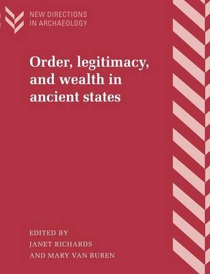 Order, Legitimacy, and Wealth in Ancient States - 