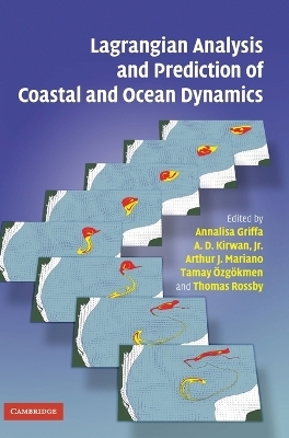 Lagrangian Analysis and Prediction of Coastal and Ocean Dynamics